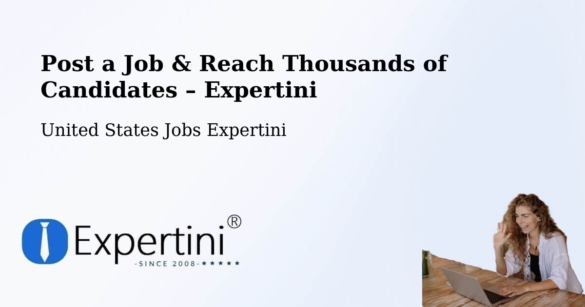 Post a Job in Fremont – Hire the Right Talent - Fremont, United States Jobs Expertini